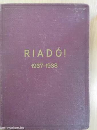 Riadó! 1937. október-december/1938. január-december