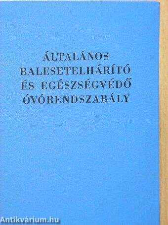 Általános balesetelhárító és egészségvédő óvórendszabály