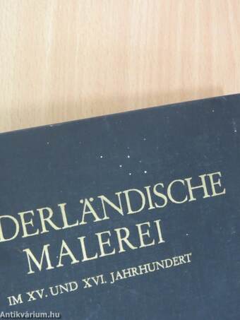 Niederländische Malerei im XV. und XVI. Jahrhundert