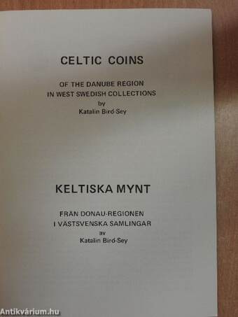 Celtic Coins of the Danube Region in West Swedish Collections/Keltiska Mynt frän Donau-Regionen i Västsvenska samlingar