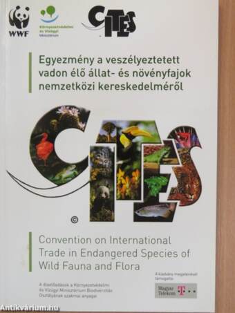 CITES - Egyezmény a veszélyeztetett vadon élő állat- és növényfajok nemzetközi kereskedelméről