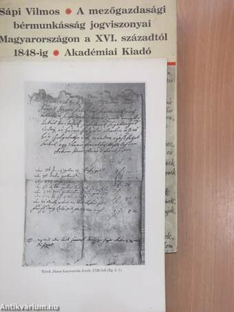 A mezőgazdasági bérmunkásság jogviszonyai Magyarországon a XVI. századtól 1848-ig