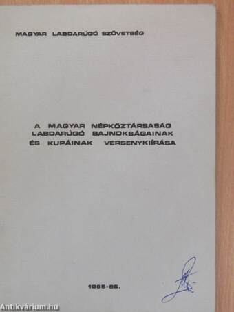 A Magyar Népköztársaság labdarúgó bajnokságainak és kupáinak versenykiírása