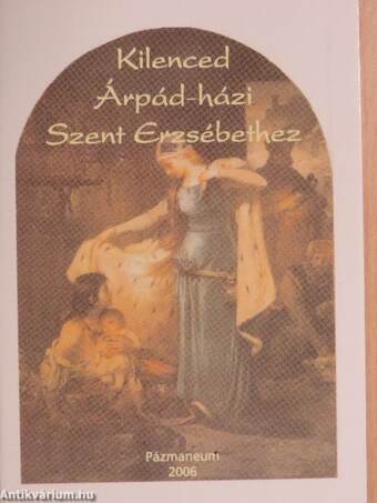 Kilenced Árpád-házi Szent Erzsébethez