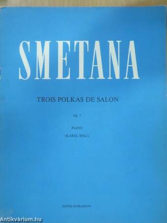 Trois Polkas de Salon/Tri Salonní Polky