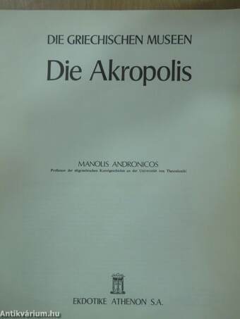 Die Griechischen Museen - Die Akropolis