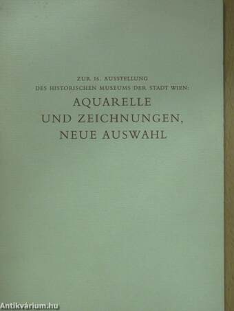 Bilder, die Man nicht immer sieht: Aquarelle und Zeichnungen, neue auswahl