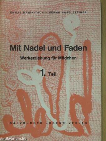 Mit Nadel und Faden 1.