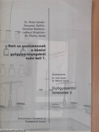 Amit az asszisztensnek a kémiai gyógyszeranyagokról tudni kell 1.