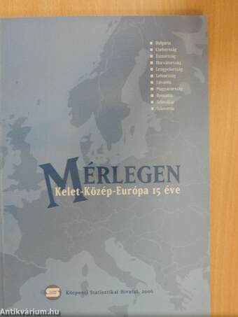 Mérlegen Kelet-Közép-Európa 15 éve