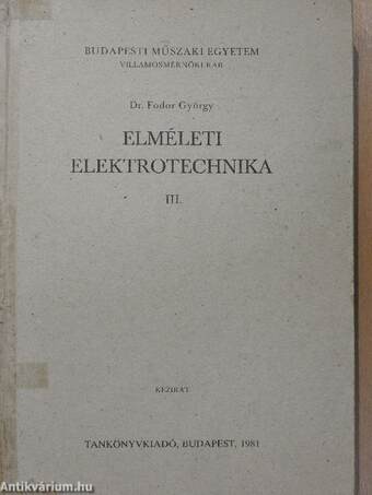 Elméleti elektrotechnika III.