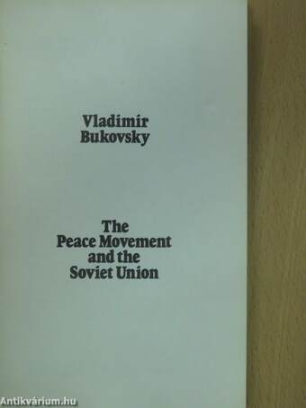 The Peace Movement and the Soviet Union