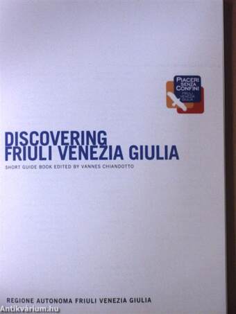 Discovering Friuli Venezia Giulia