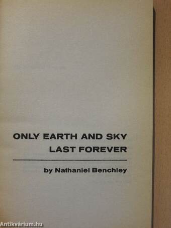 Only Earth and Sky Last Forever