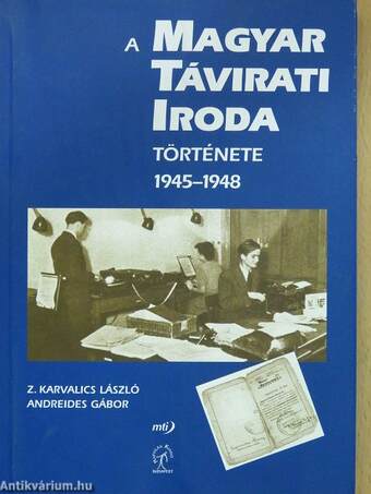 A Magyar Távirati Iroda története 1945-1948