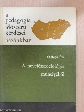 A nevelésszociológia műhelyéből