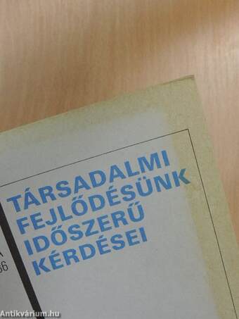 Társadalmi fejlődésünk időszerű kérdései