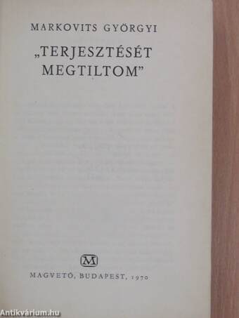 "Terjesztését megtiltom"