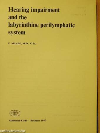 Hearing impairment and the labyrinthine perilymphatic system