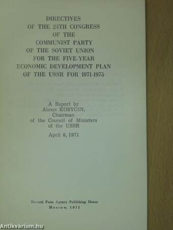 Directives of the 24th Congress of the Communist Party of the Soviet Union for the Five-Year Economic Development Plan of the USSR for 1971-1975