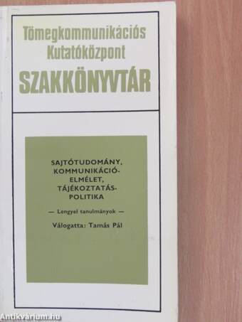 Sajtótudomány, kommunikációelmélet, tájékoztatáspolitika