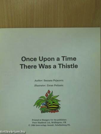 Once Upon a Time There Was a Thistle