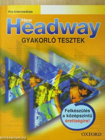 New Headway - Pre-Intermediate - Gyakorló tesztek