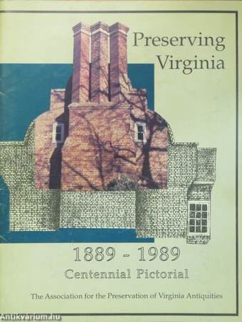 Preserving Virginia 1889-1989