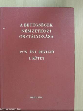 A betegségek nemzetközi osztályozása I. - 1975. évi revízió