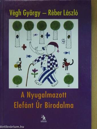 A Nyugalmazott Elefánt Úr Birodalma