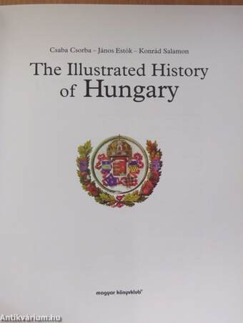 The Illustrated History of Hungary