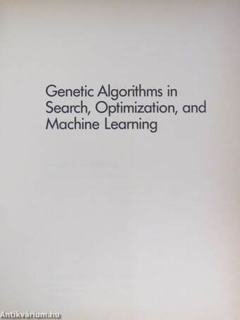 Genetic Algorithms in Search, Optimization, and Machine Learning