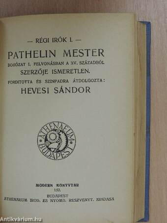 Blanco Posnet elárultatása/Urnő és komorna/Pathelin Mester/Hedda Gabler