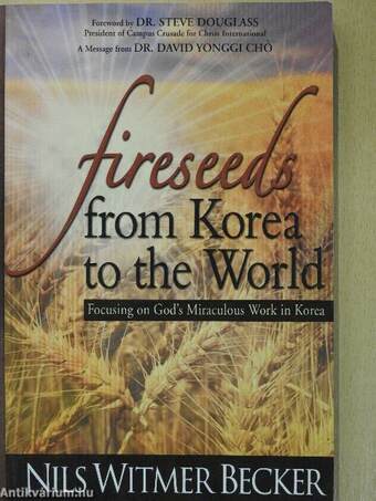 Fireseeds from Korea to the World