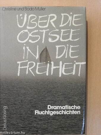 Über die Ostsee in die Freiheit