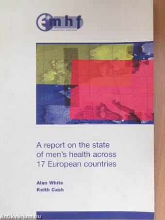 A report on the state of men's health across 17 European countries