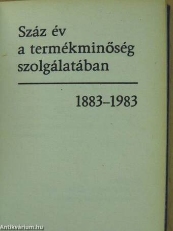 Száz év a termékminőség szolgálatában 1883-1983 (minikönyv)