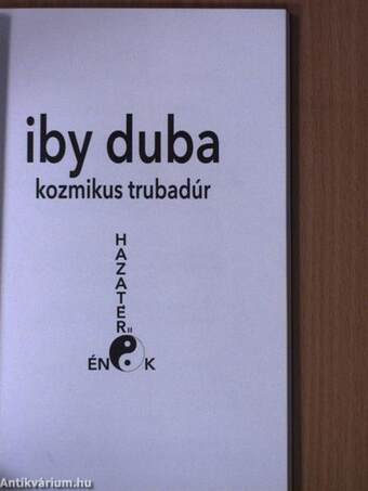 Iby Duba kozmikus trubadúr