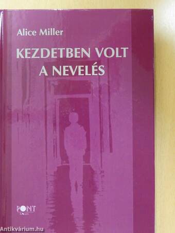 Kezdetben volt a nevelés