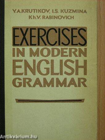 Exercises in modern english grammar