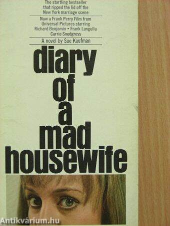 Diary of a mad housewife