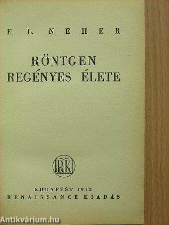 Röntgen regényes élete