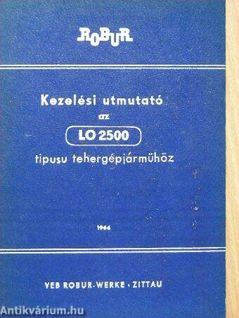 Kezelési utmutató az LO 2500 tipusu tehergépjárműhöz