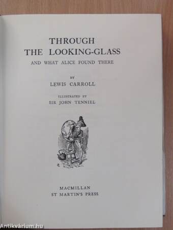 Through the Looking-Glass and What Alice Found There