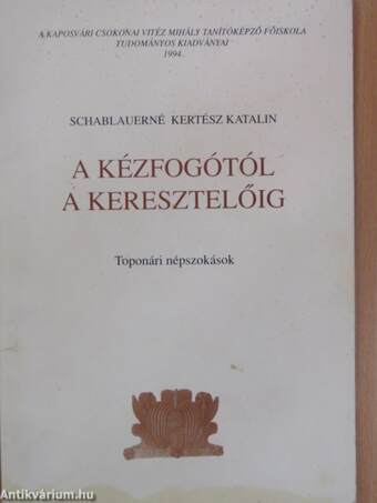 A kézfogótól a keresztelőig