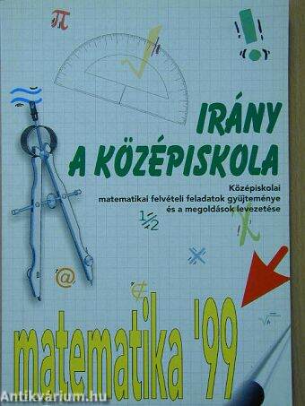 Irány a középiskola - Matematika '99