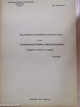 Közlekedésünk fejlődésének prognózisa 2000-ig I-II.