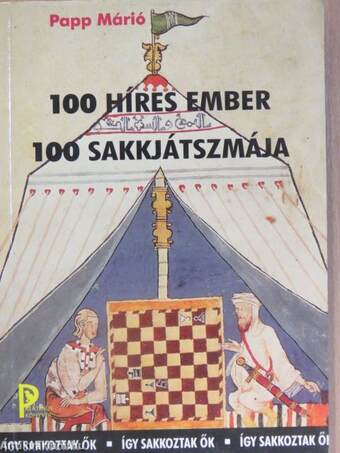 100 híres ember 100 sakkjátszmája