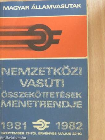 Nemzetközi vasúti összeköttetések menetrendje 1981-1982.