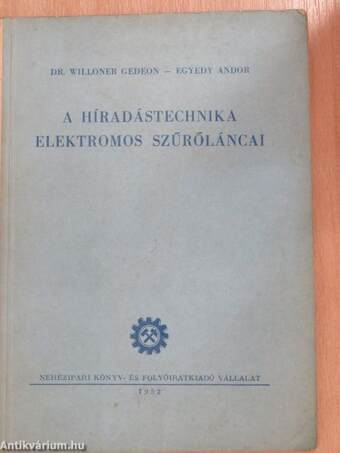 A híradástechnika elektromos szűrőláncai